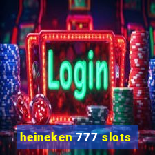 heineken 777 slots